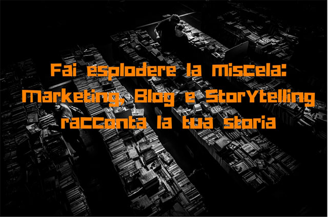 Marketing, blog, storytelling