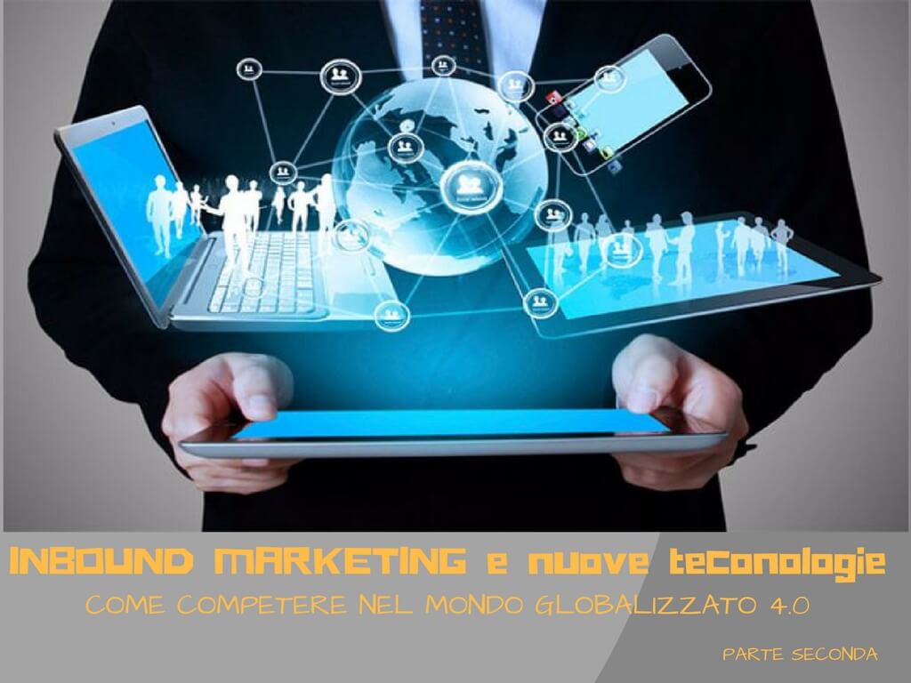 Inbound Marketing e Innovazione Tecnologica