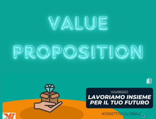 Value Proposition: come offrire valore ai clienti