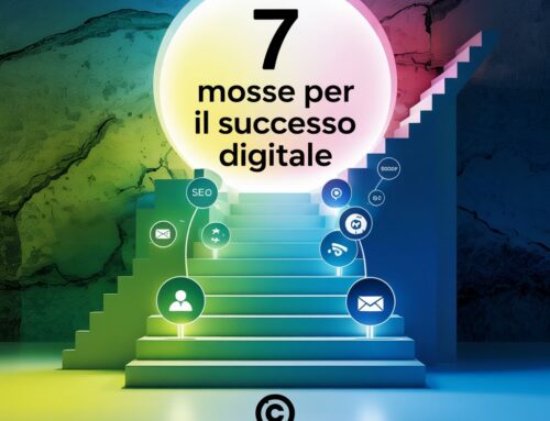 Digital Marketing: come migliorarlo in 7 mosse